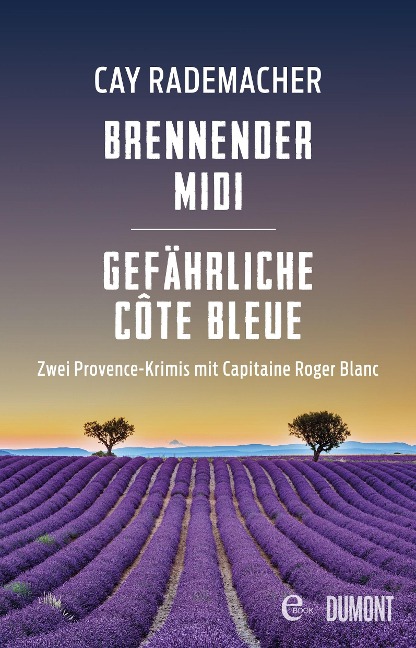 Brennender Midi / Gefährliche Côte Bleue - Cay Rademacher