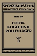 Cover-Bild zum Titel 'Kugel- und Rollenlager (Wälzlager)' von 'Heinrich Behm'