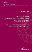 Cover-Bild zum Titel 'La crise malienne et les mutations géopolitiques dans le G5 Sahel' von 'Dolo'