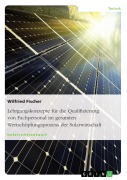 Cover-Bild zum Titel 'Lehrgangskonzepte für die Qualifizierung von Fachpersonal im gesamten Wertschöpfungsprozess der Solarwirtschaft' von 'Wilfried Fischer'