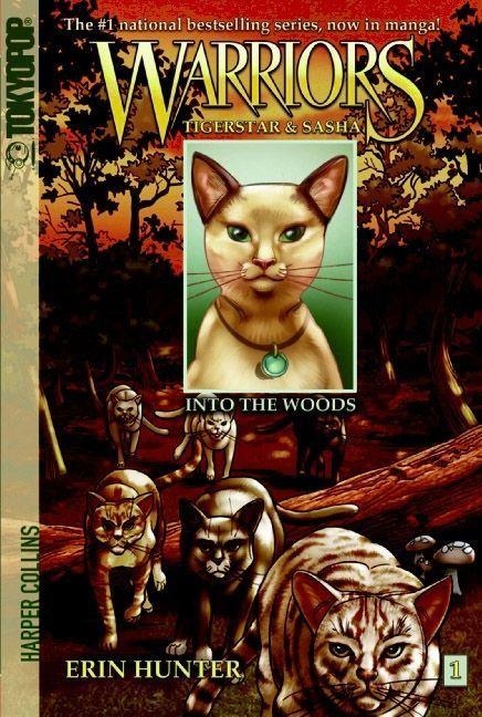 Warriors: Tigerstar and Sasha #1: Into the Woods - Erin Hunter