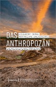 Cover-Bild zum Titel 'Das Anthropozän - Eine multidisziplinäre Annäherung' von 'Julia Adeney Thomas, Mark Williams, Jan Zalasiewicz'
