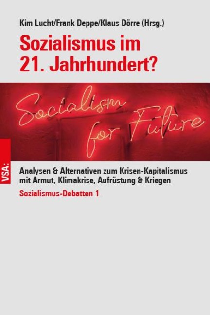 Sozialismus im 21. Jahrhundert? - Kim Lucht, Frank Deppe, Klaus Dörre