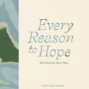 Cover-Bild zum Titel 'Every Reason to Hope' von 'Danielle Leduc McQueen'