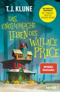 Cover-Bild zum Titel 'Das unglaubliche Leben des Wallace Price' von 'T. J. Klune'