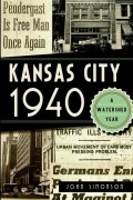 Cover-Bild zum Titel 'Kansas City 1940' von 'John Simonson'