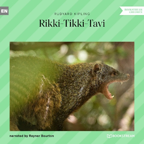 Rikki-Tikki-Tavi - Rudyard Kipling