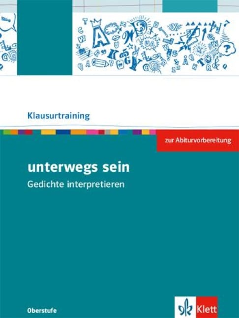 unterwegs sein. Lyrik vom Barock bis zur Gegenwart. Arbeitsheft zur Abiturvorbereitung Klasse 10-13 - 