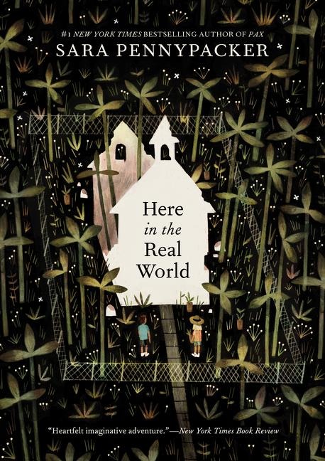 Here in the Real World - Sara Pennypacker