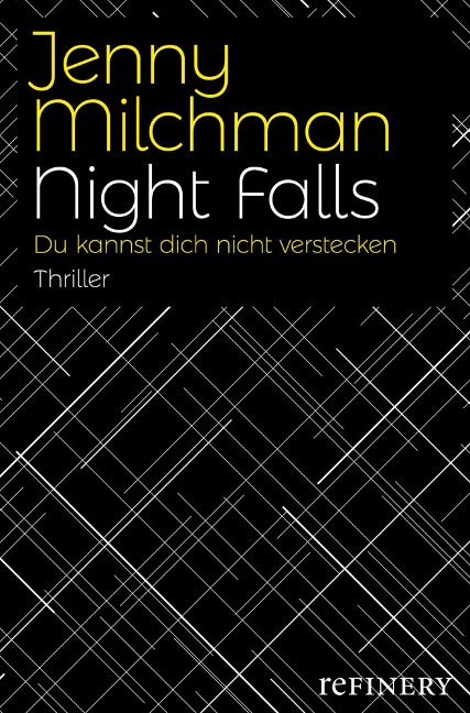 Night Falls. Du kannst dich nicht verstecken - Jenny Milchman