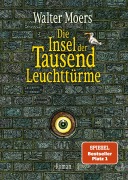 Cover-Bild zum Titel 'Die Insel der Tausend Leuchttürme' von 'Walter Moers'