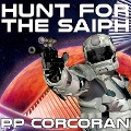 Cover-Bild zum Titel 'Hunt for the Saiph Lib/E' von 'Pp Corcoran'