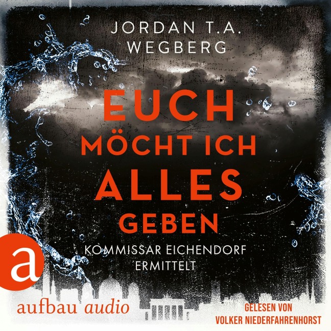 Euch möcht ich alles geben - Jordan T. A. Wegberg