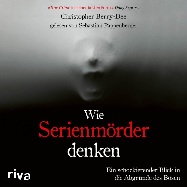 Wie Serienmörder denken - Christopher Berry-Dee