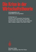 Cover-Bild zum Titel 'Die Krise in der Wirtschaftstheorie' von 'K. J. Arrow, H. Leibenstein, J. W. Dean, I. M. Kirzner, P. F. Drucker'
