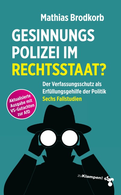 Gesinnungspolizei im Rechtsstaat? - Mathias Brodkorb