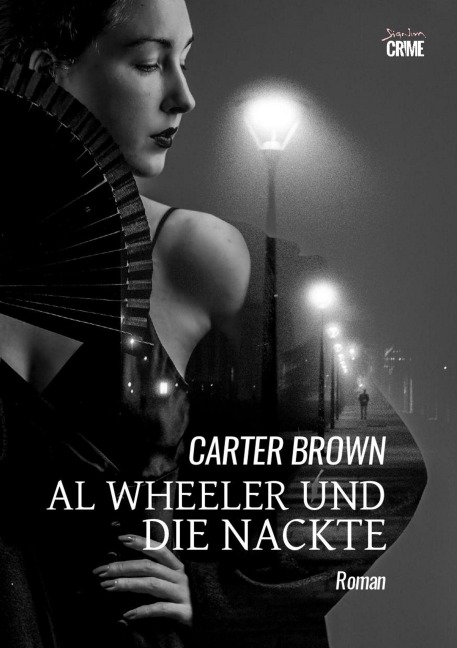 AL WHEELER UND DIE NACKTE - Carter Brown