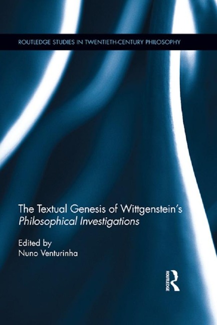 The Textual Genesis of Wittgenstein's Philosophical Investigations - 