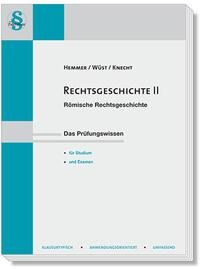 Rechtsgeschichte 2 - Karl E. Hemmer, Achim Wüst