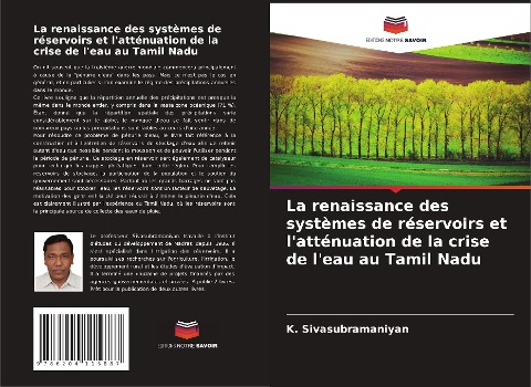 La renaissance des systèmes de réservoirs et l'atténuation de la crise de l'eau au Tamil Nadu - K. Sivasubramaniyan