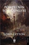 Pompeinin Son Günleri - Lord Lytton