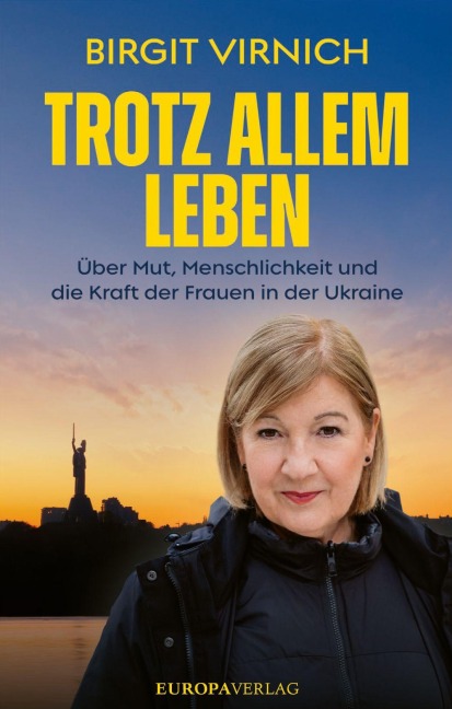 Leben - Trotz allem - Birgit Virnich