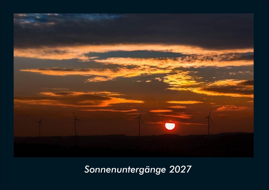 Sonnenuntergänge 2027 Fotokalender DIN A4 - Tobias Schmitt, Kevin Heber