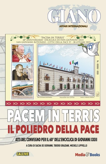 Pacem in terris. Il poliedro della pace. Atti del Convegno per il 60° dell'enciclica di Giovanni XXIII - 