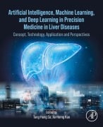 Cover-Bild zum Titel 'Artificial Intelligence, Machine Learning, and Deep Learning in Precision Medicine in Liver Diseases' von ''