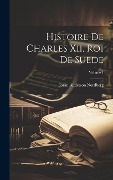 Cover-Bild zum Titel 'Histoire De Charles Xii, Roi De Suede; Volume 1' von 'Jöran Anderson Nordberg'