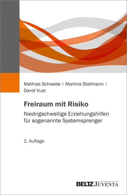 Freiraum mit Risiko - Mathias Schwabe, David Vust, Martina Stallmann