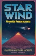 Cover-Bild zum Titel 'Star Wind Piramida Przeznaczenia' von 'Francisco Angulo de Lafuente'