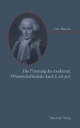 Cover-Bild zum Titel 'Die Fixierung des modernen Wissenschaftsideals durch Laplace' von 'Jörn Henrich'