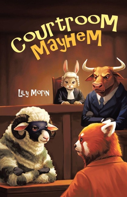 Courtroom Mayhem - Lily Morin