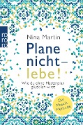 Cover-Bild zum Titel 'Plane nicht - lebe!' von 'Nina Martin, Benedict Probst'