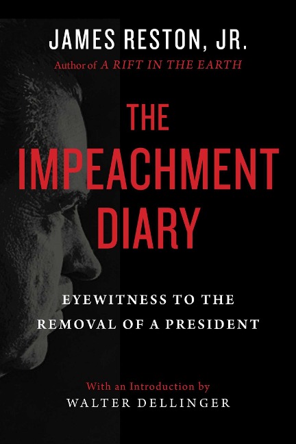 The Impeachment Diary - James Reston