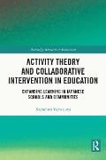 Cover-Bild zum Titel 'Activity Theory and Collaborative Intervention in Education' von 'Katsuhiro Yamazumi'