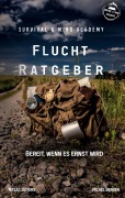 Cover-Bild zum Titel 'Flucht Ratgeber' von 'Niclas Seiters, Michel Berger'