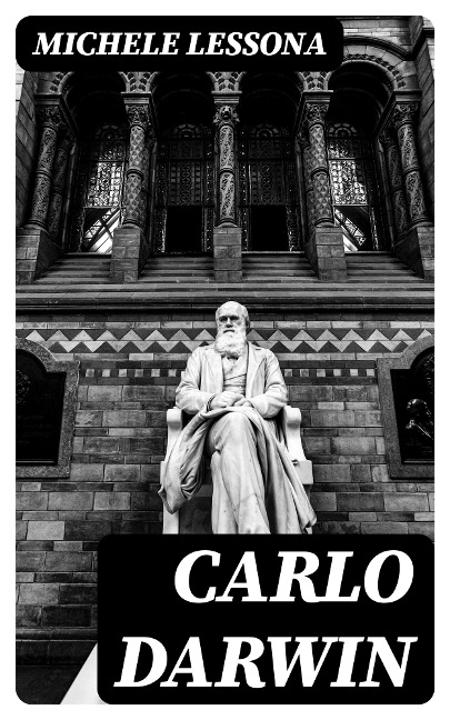 Carlo Darwin - Michele Lessona