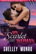 Cover-Bild zum Titel 'My Scarlet Woman (Middlemarch Shifters, #1)' von 'Shelley Munro'