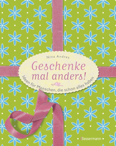 Geschenke mal anders - Nina Andres
