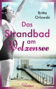 Cover-Bild zum Titel 'Das Strandbad am Wolzensee' von 'Britta Orlowski'