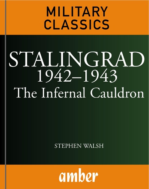 Stalingrad 1942-1943 - Stephen Walsh