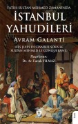 Cover-Bild zum Titel 'Fatih Sultan Mehmed Zamaninda Istanbul Yahudileri' von 'Avram Galanti'