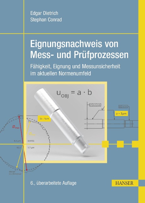 Eignungsnachweis von Mess- und Prüfprozessen - Edgar Dietrich, Stephan Conrad