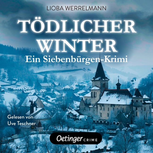 Tödlicher Winter. Ein Siebenbürgen-Krimi. Paul Schwartzmüller ermittelt 2 - Lioba Werrelmann