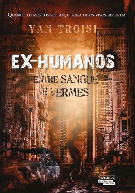 Ex-humanos - Entre sangue e vermes - Yan Troisi