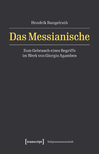 Das Messianische - Hendrik Rungelrath