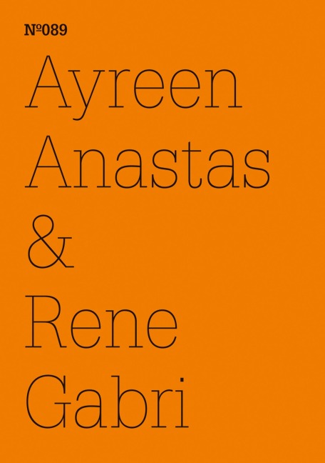 Ayreen Anastas & Rene Gabri - Ayreen Anastas