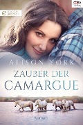 Cover-Bild zum Titel 'Zauber der Camargue' von 'Alison York'